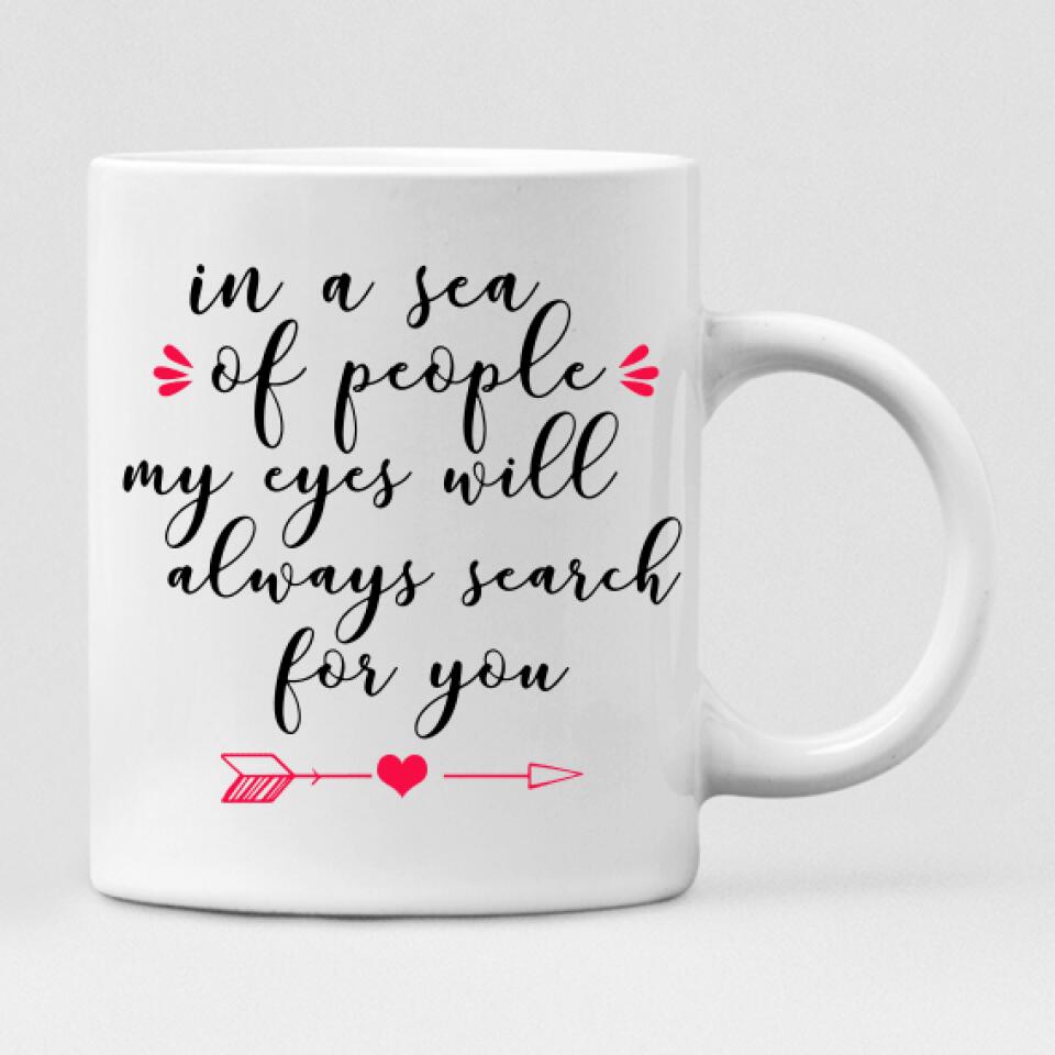 Autumn Couple -  " In A Sea Of People My Eyes Will Always Search For You " Personalized Mug - NGUYEN-CML-20220115-01