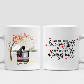 Autumn Couple -  " Loved You Then, Love You Still, Always Have, Always Will " Personalized Mug - NGUYEN-CML-20220115-01