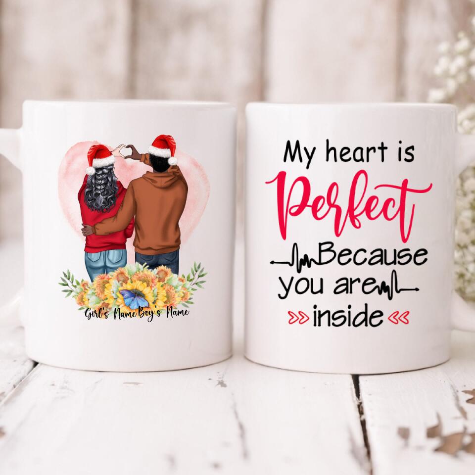 Christmas Couple - " My Heart Is Perfect Because You Are Inside " Personalized Mug - NGUYEN-CML-20220111-02