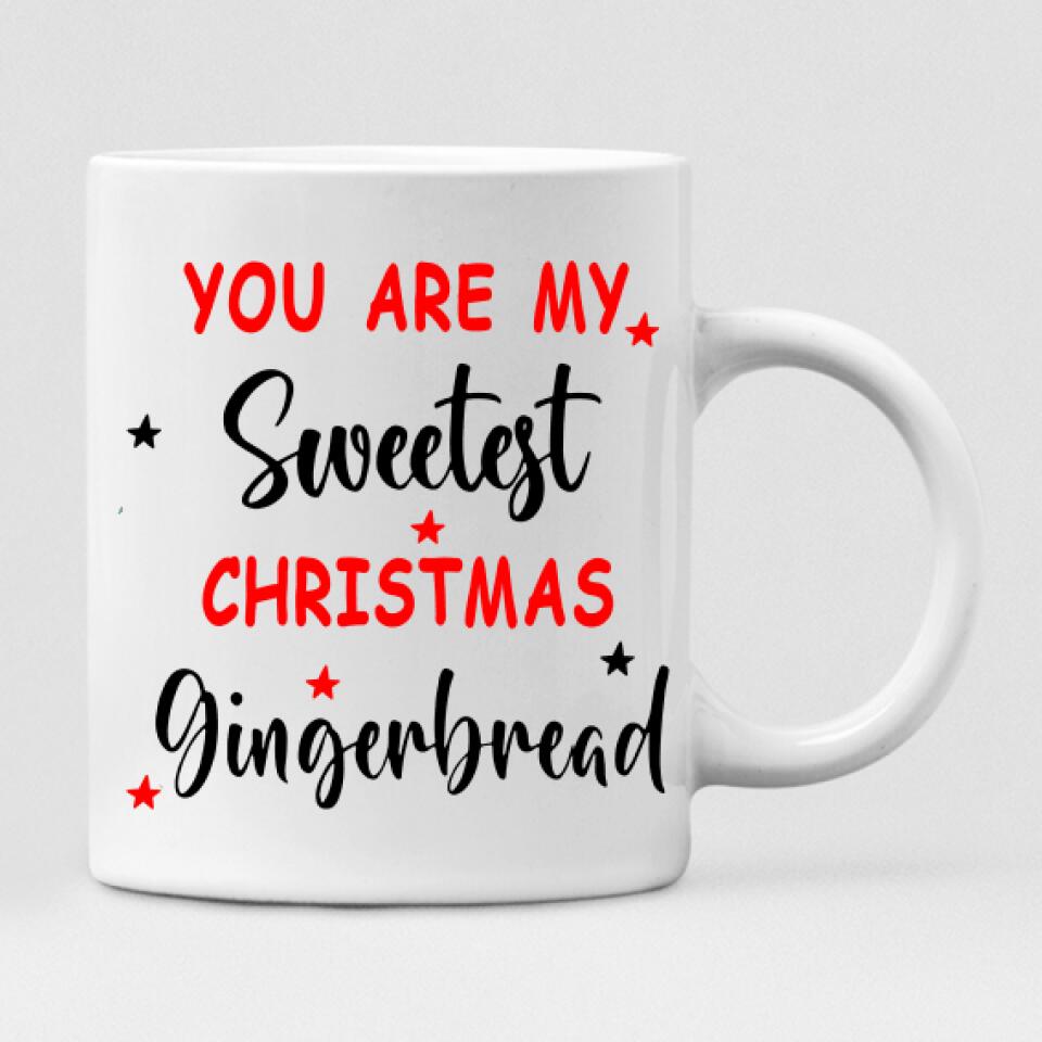 Christmas Couple - " You Are My Sweetest Christmas Gingerbread " Personalized Mug - NGUYEN-CML-20220111-02
