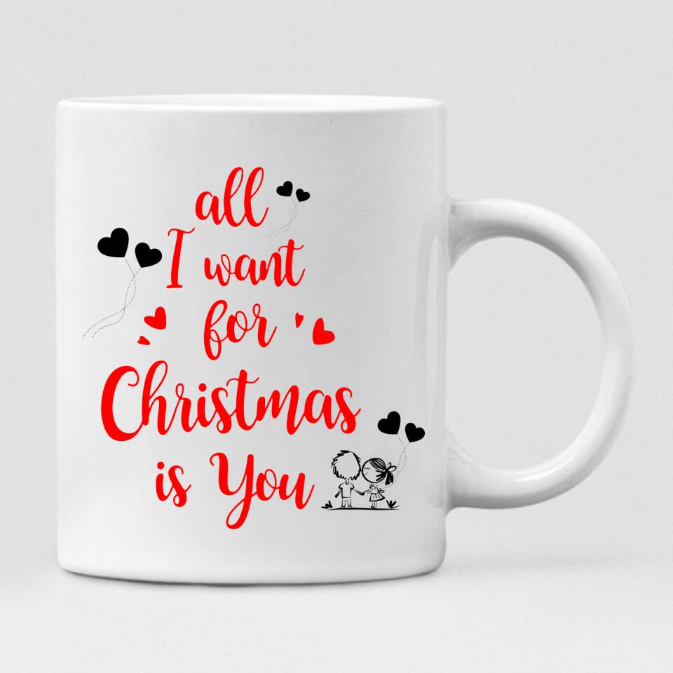 Winter Couples - " All I Want For Christmas Is You " Personalized Mug - CUONG-CML-20220107-01