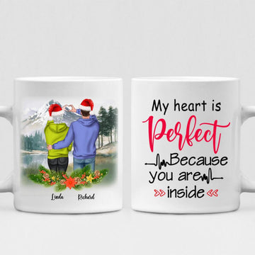 Winter Couples - " My Heart Is Perfect Because You Are Inside " Personalized Mug - CUONG-CML-20220107-01