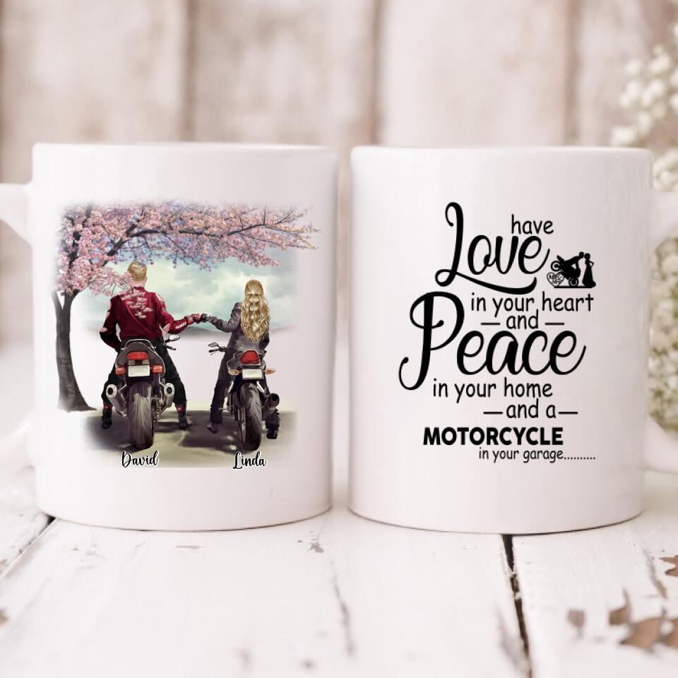 Couple Motorcycle - " Have Love In Your Heart And Peace In Your Home And A Motorcycle In Your Garage " Personalized Mug - VIEN-CML-20220106-03