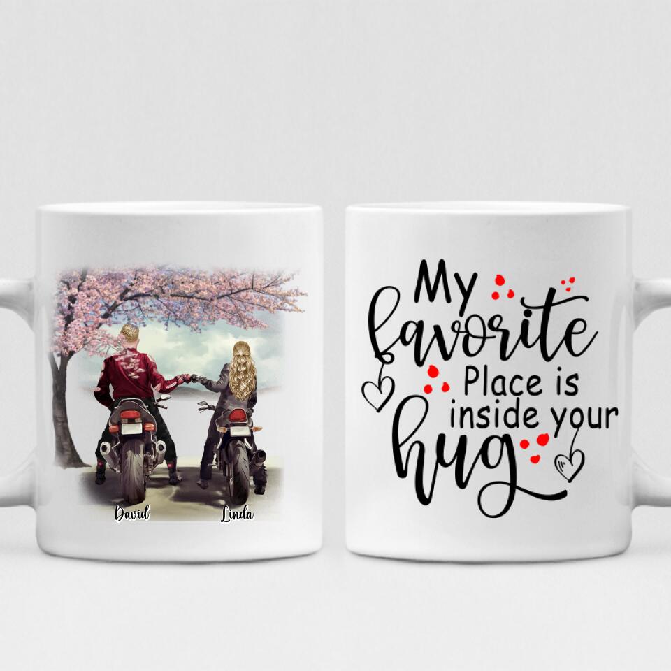 Couple Motorcycle - " My Favorite Place Is Inside Your Hug " Personalized Mug - VIEN-CML-20220106-03