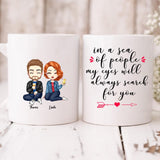 Cute Couple Chibi - " In A Sea Of People My Eyes Will Always Search For You " Personalized Mug - VIEN-CML-20220225-02