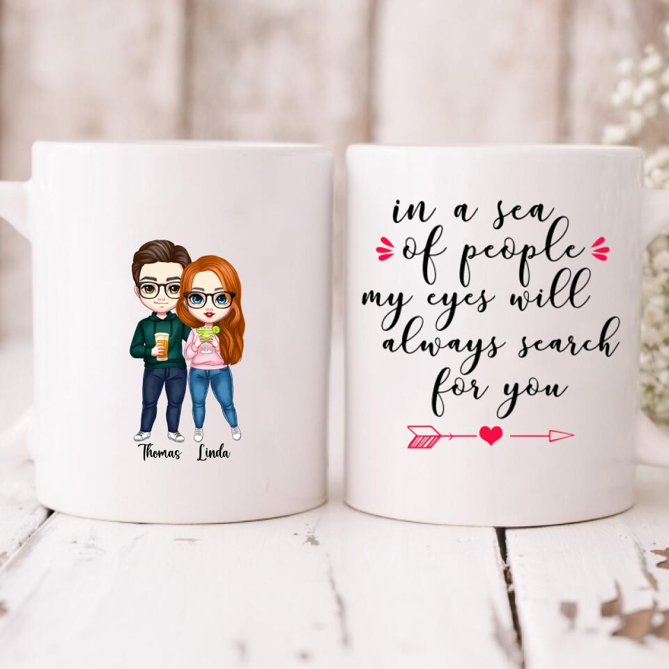 Couple Cute Chibi - " In A Sea Of People My Eyes Will Always Search For You " Personalized Mug - VIEN-CML-20220223-01