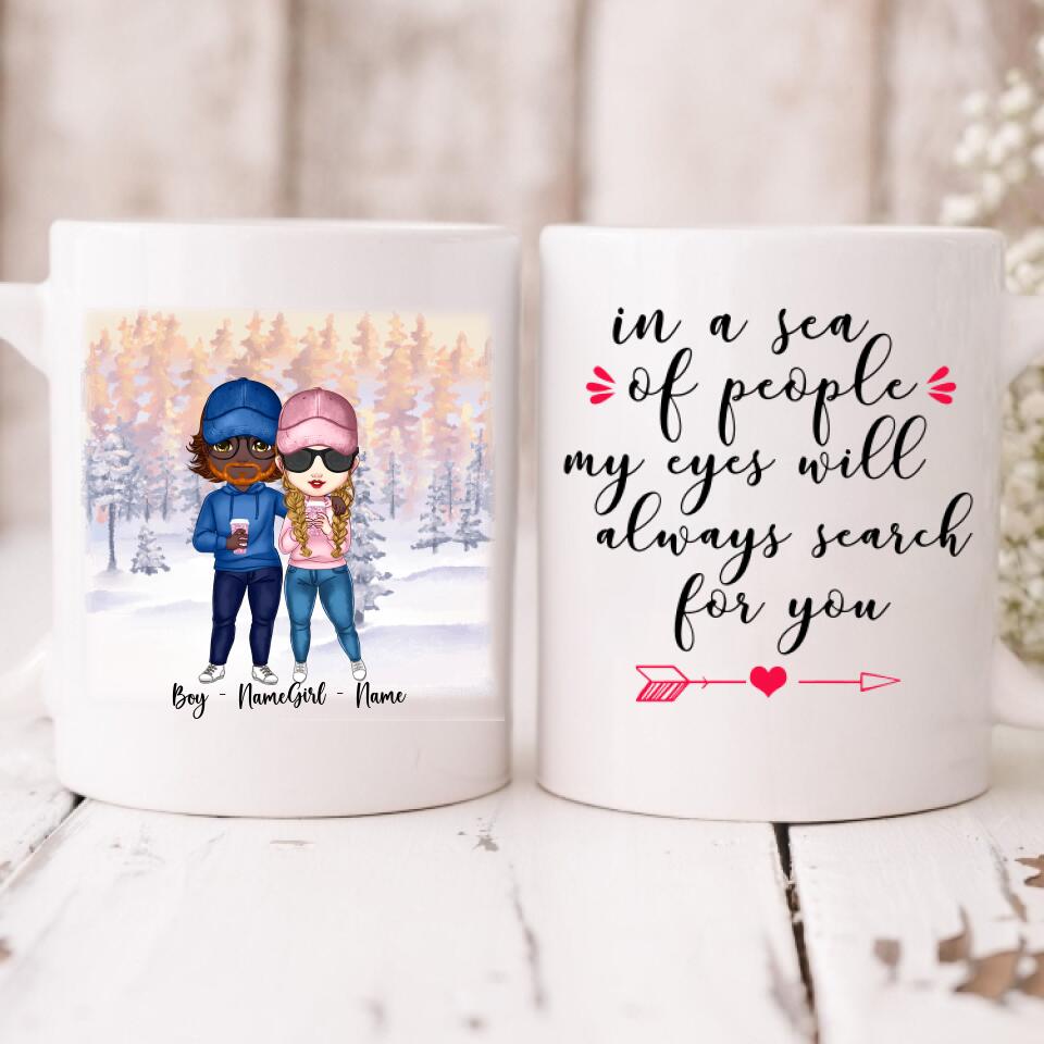 Cute Chibi Winter Couple - " In A Sea Of People My Eyes Will Always Search For You " Personalized Mug - NGUYEN-CML-20220112-03