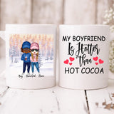 Cute Chibi Winter Couple - " My Boyfriend Is Hotter Than Hot Cocoa " Personalized Mug - NGUYEN-CML-20220112-03