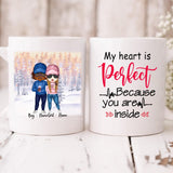 Cute Chibi Winter Couple - " My Heart Is Perfect Because You Are Inside " Personalized Mug - NGUYEN-CML-20220112-03