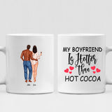 Couple Valentine - " My Boyfriend Is Hotter Than Hot Cocoa " Personalized Mug - CUONG-CML-20210117-01