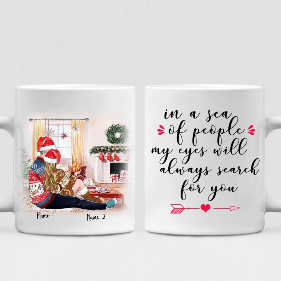 Xmas Couple - " In A Sea Of People My Eyes Will Always Search For You " Personalized Mug - VUONG - CML-20200105-01
