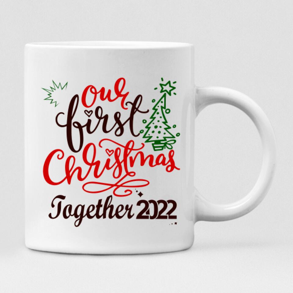 Xmas Couple - " Our First Christmas Together 2022 " Personalized Mug - VUONG - CML-20200105-01