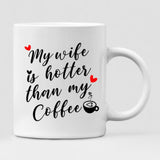 Husband And Wife Enjoying Their Beach - " My Wife Is Hotter Than My Coffee " Personalized Mug - CUONG-CML-20220106-01