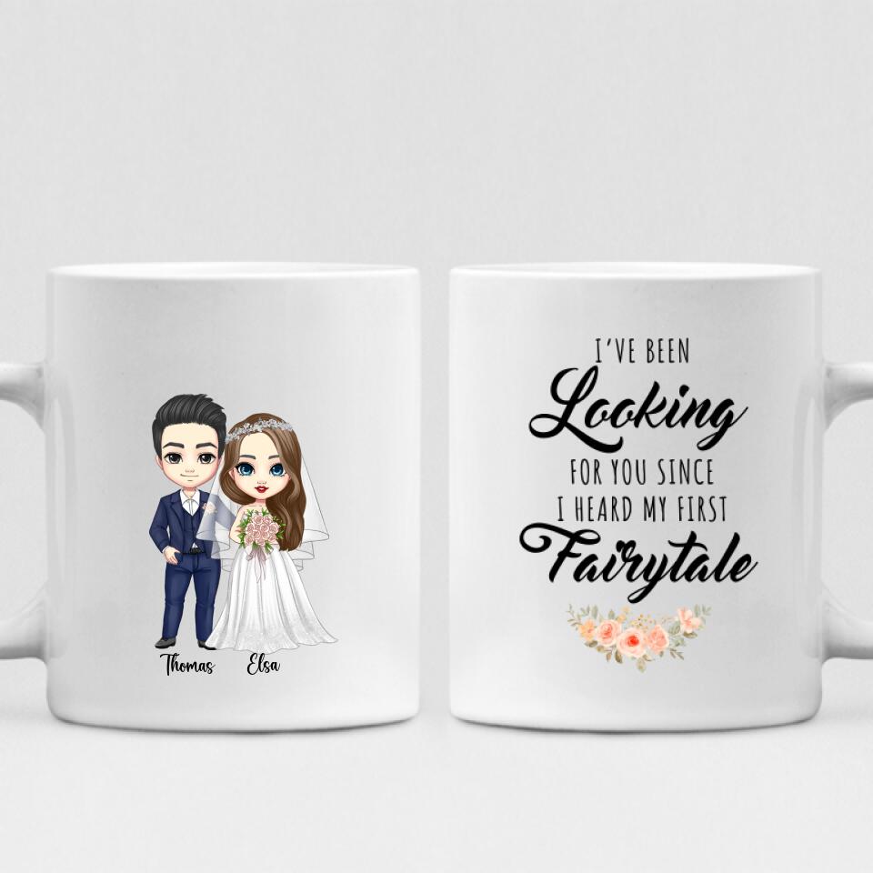 Wedding Cute Chibi - " I’ve Been Looking For You Since I Heard My First Fairytale " Personalized Mug -VIEN-CML-20220222-02