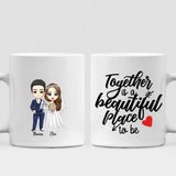 Wedding Cute Chibi - " Together Is A Beautiful Place To Be " Personalized Mug -VIEN-CML-20220222-02