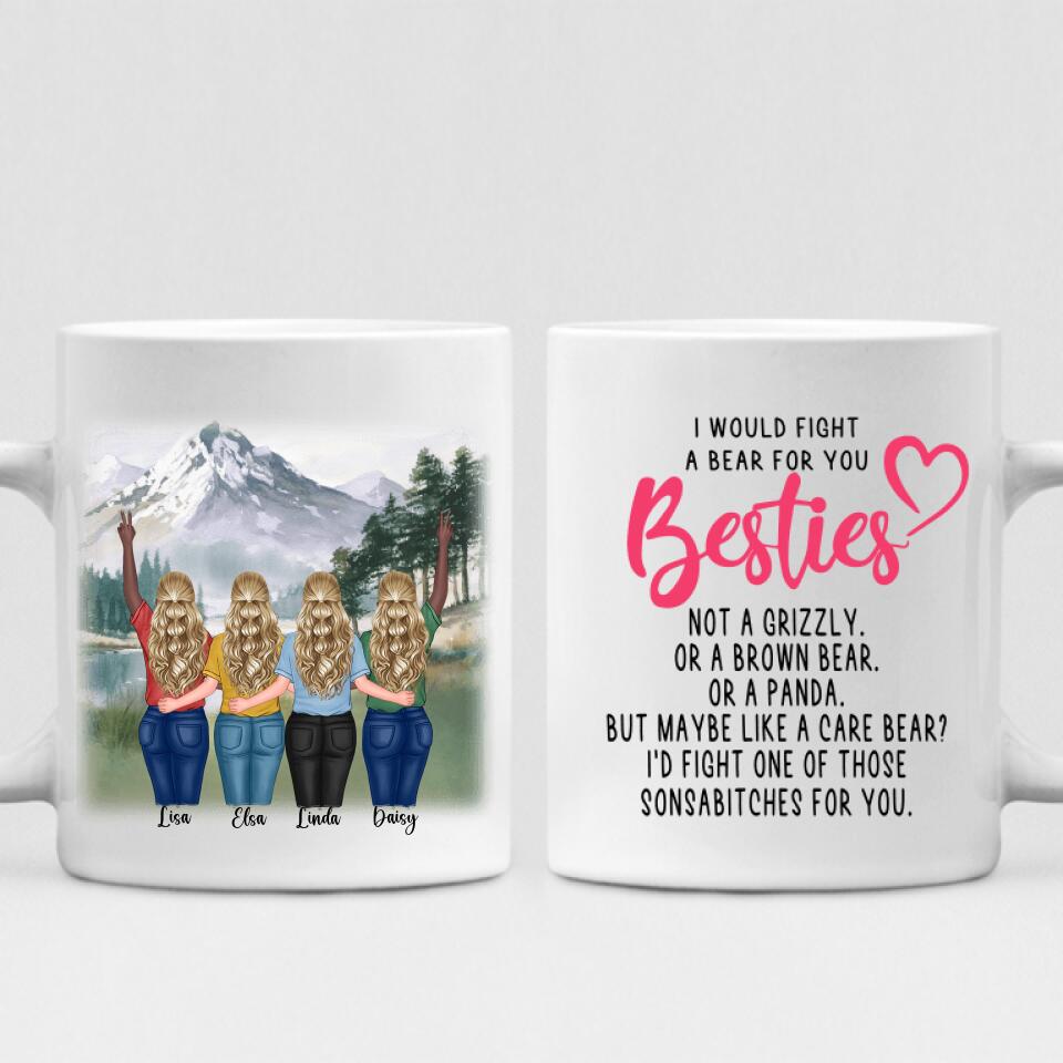 Best Friends Picnic - " I Would Fight A Bear For You Bestie... " Personalized Mug -  VIEN-20220215-02