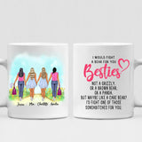 Best Friend - " I Would Fight A Bear For You Bestie... " Personalized Mug - PHUOC-CML-20220215-01