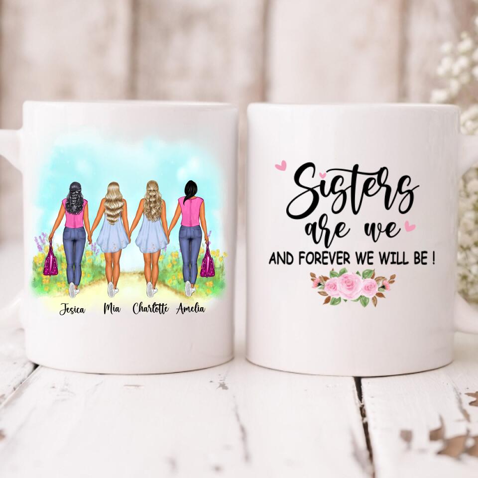 Best Friend - " Sisters Are We And Forever Will Be! " Personalized Mug - PHUOC-CML-20220215-01