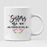 The Rainbow Sisters - " Sisters Are We And Forever Will Be! " Personalized Mug - NGUYEN-CML-20220110-01