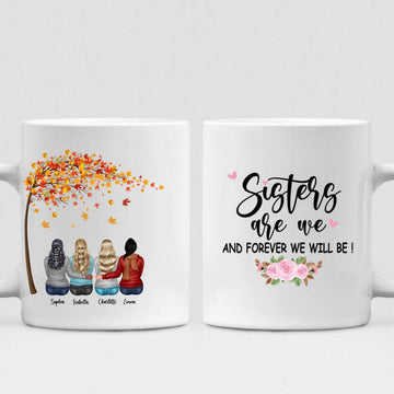 Best Friend Autumn - " Sisters Are We And Forever Will Be! " - Personalized Mug  - PHUOC-CML-20220216-001