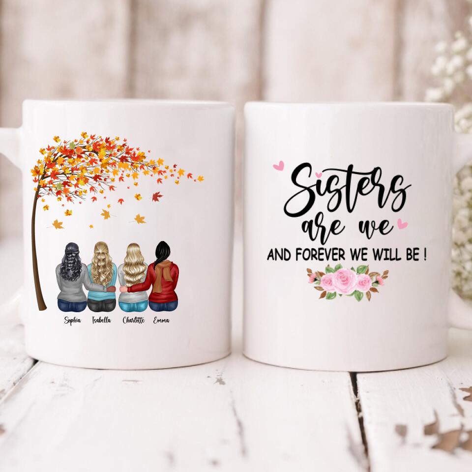 Best Friend Autumn - " Sisters Are We And Forever Will Be! " - Personalized Mug  - PHUOC-CML-20220216-001