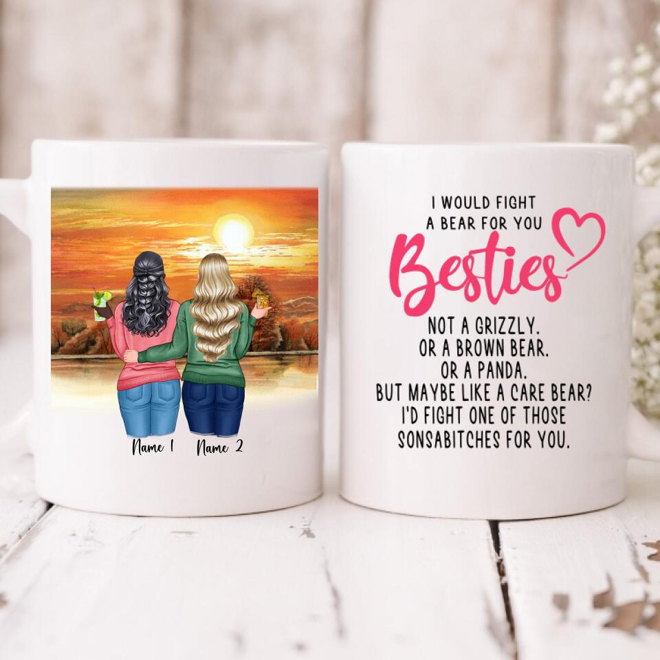Autumn Sister - " I Would Fight A Bear For You Bestie... " Personalized Mug - NGUYEN-CML-20220113-03