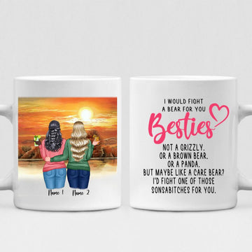 Autumn Sister - " I Would Fight A Bear For You Bestie... " Personalized Mug - NGUYEN-CML-20220113-03