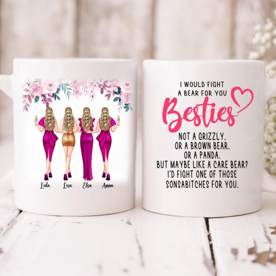 Party Best Friends - " I Would Fight A Bear For You Bestie... " Personalized Mug - VIEN-CML-20220113-02
