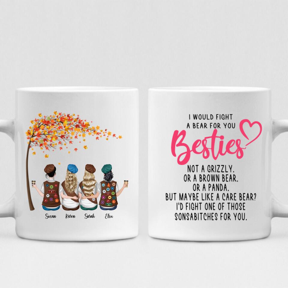 Best Friends Girl Scout - " I Would Fight A Bear For You Bestie... " Personalized Mug - CUONG-CML-20220112-01