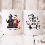 Christmas Halloween Best Friends - " Not Sisters By Bloods But Sisters By Heart " Personalized Mug - NGUYEN-CML-20220111-03