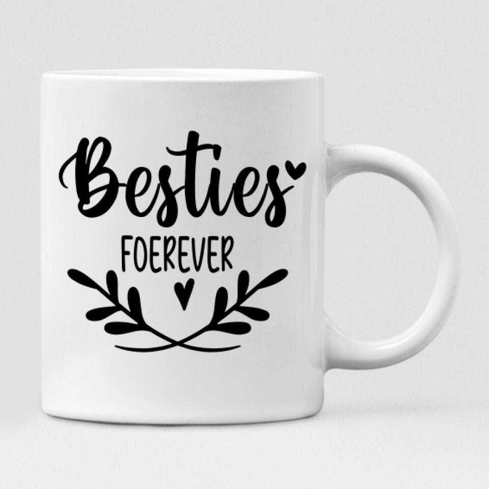 Best Friends - " Besties Forever " Personalized Mug - NGUYEN-CML-20220110-03