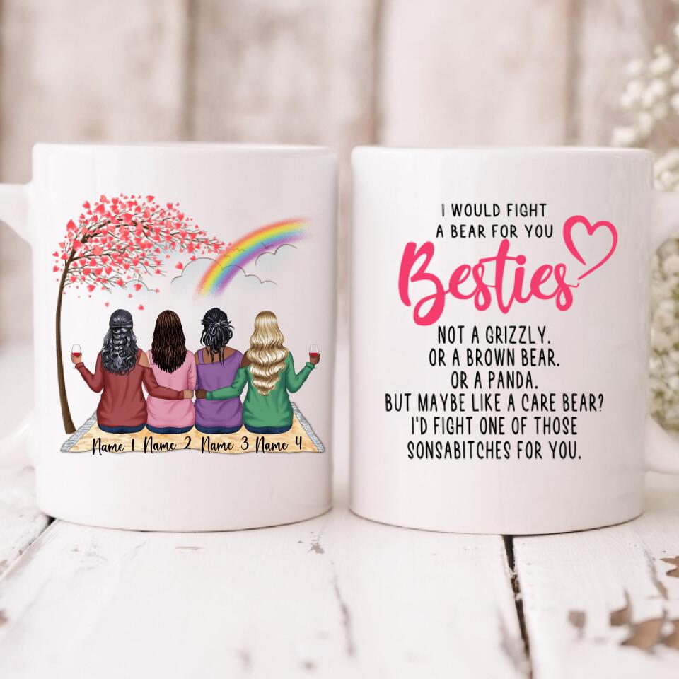 Best Friends - " I Would Fight A Bear For You Bestie... " Personalized Mug - NGUYEN-CML-20220110-03