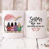 Best Friends - " Sisters Are We And Forever Will Be! " Personalized Mug - NGUYEN-CML-20220110-03