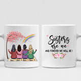 Best Friends - " Sisters Are We And Forever Will Be! " Personalized Mug - NGUYEN-CML-20220110-03