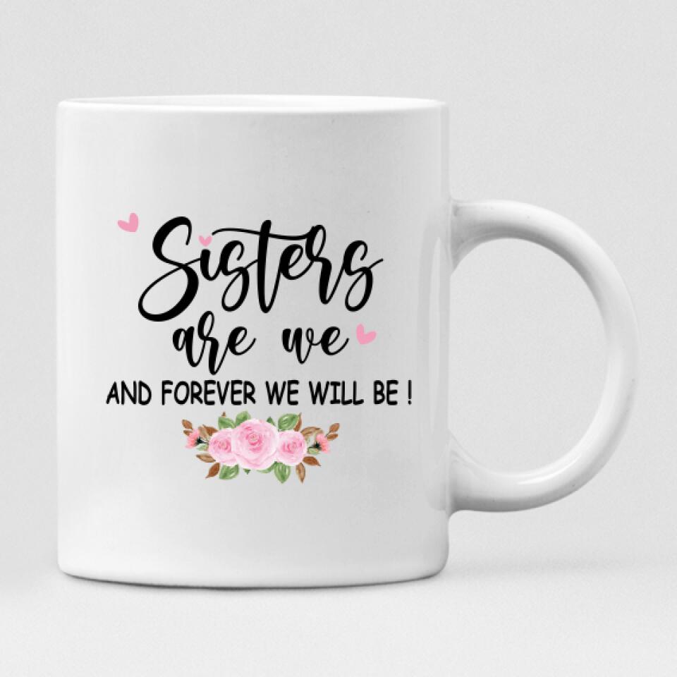 Winter Sisters - " Sisters Are We And Forever Will Be! " Personalized Mug - NGUYEN-CML-20220108-01