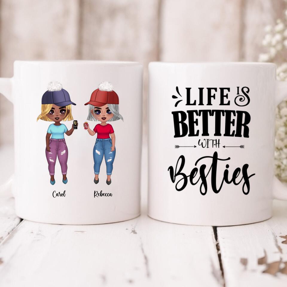 Bestie Girls - " Life Is Better With Besties " Personalized Mug - CUONG-CML-20220107-03