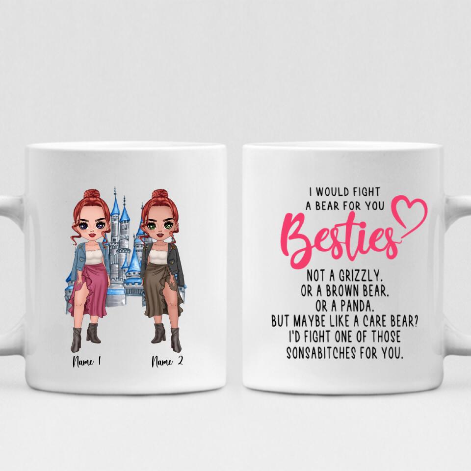 Besties Chibi Cute - " I Would Fight A Bear For You Bestie... " Personalized Mug - NGUYEN-CML-20220106-01