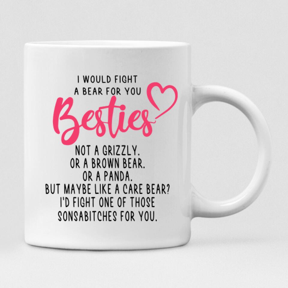 Mermaid Chibi Cute - " I Would Fight A Bear For You Bestie... " Personalized Mug - VIEN-CML-20220106-01