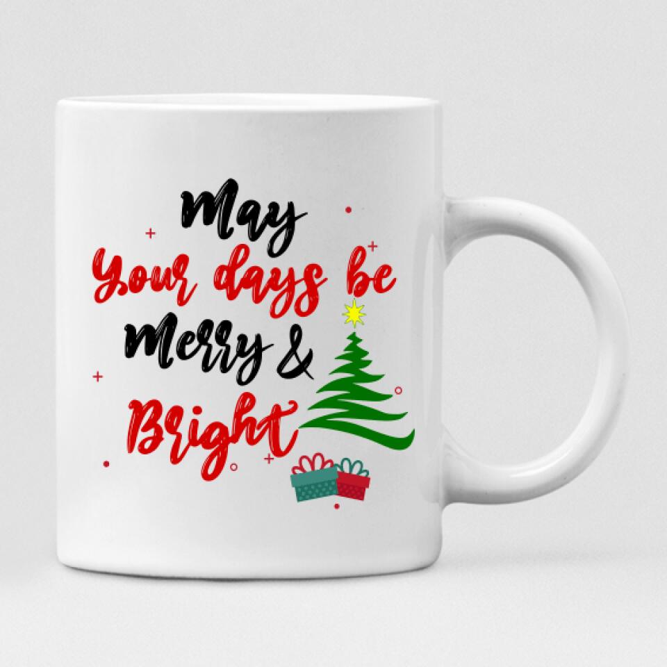 Xmas Best Friends Chibi - " May Your Days Be Mery & Bright " Personalized Mug - VIEN-CML-20220108-01