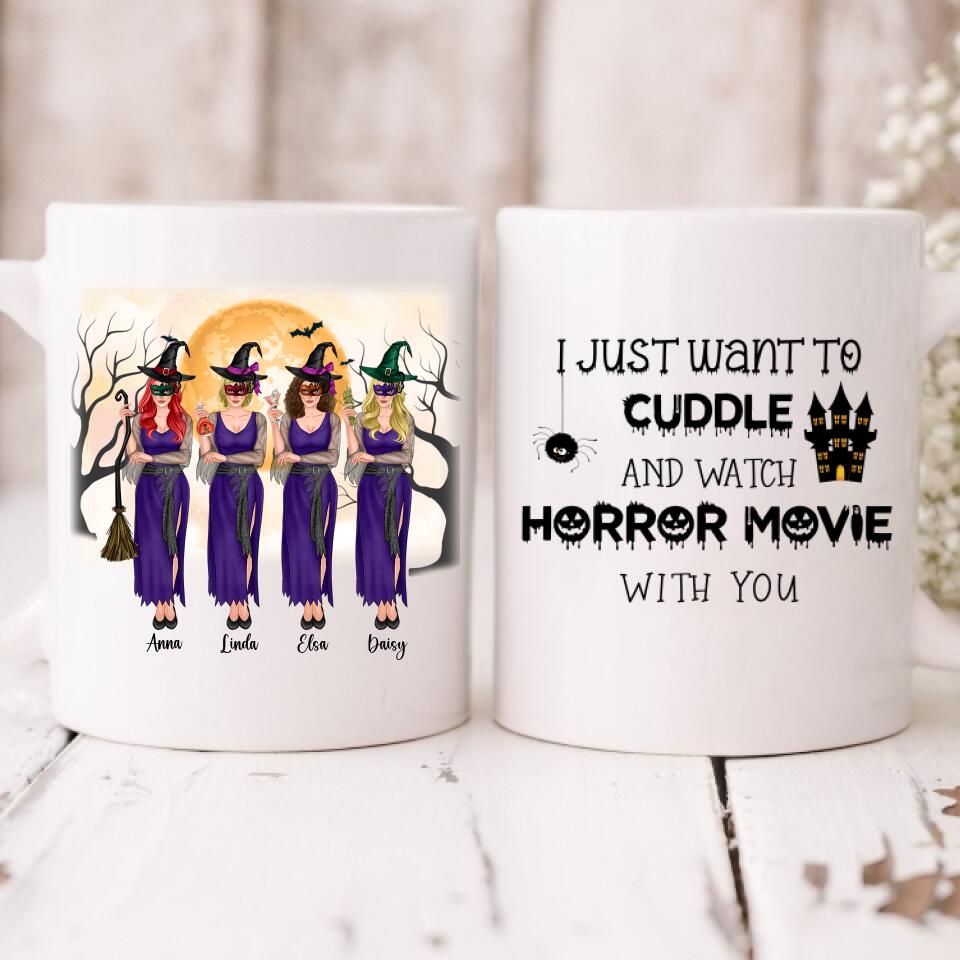 Besties Take Halloween - " I Just Want To Cuddle And Watch Horror Movie With You" Personalized Mug - VIEN-CML-20220221-01