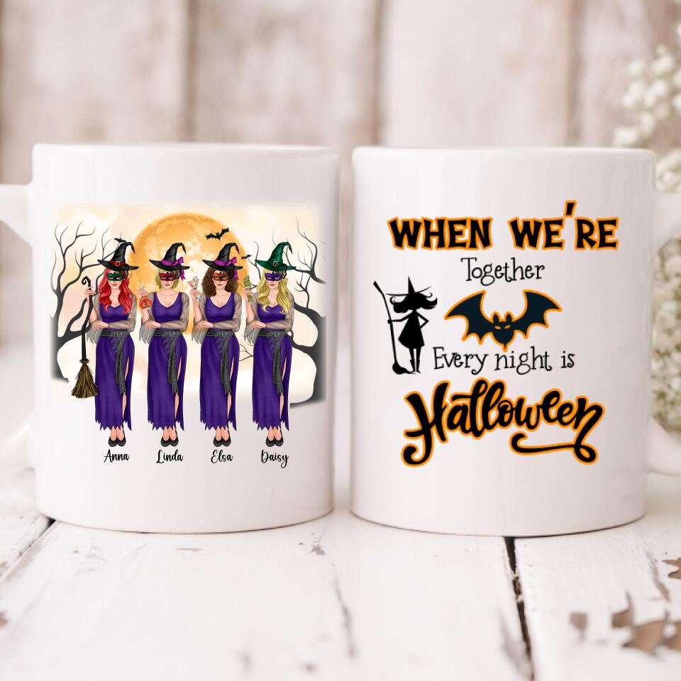 Besties Take Halloween - " When We’re Together Every Night Is Halloween  " Personalized Mug - VIEN-CML-20220221-01