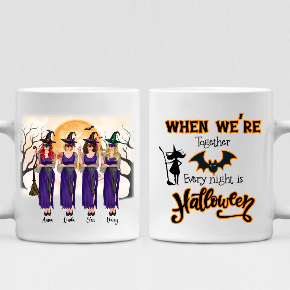 Besties Take Halloween - " When We’re Together Every Night Is Halloween  " Personalized Mug - VIEN-CML-20220221-01
