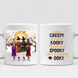 Besties Halloween Party - " We’re Creepy And We’re Kooky Mysterious & Spooky We’re All Together " Personalized Mug - VIEN-CML-20220216-01