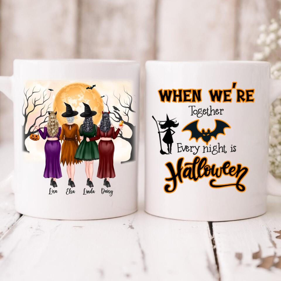 Besties Halloween Party - " When We’re Together Every Night Is Halloween " Personalized Mug - VIEN-CML-20220216-01