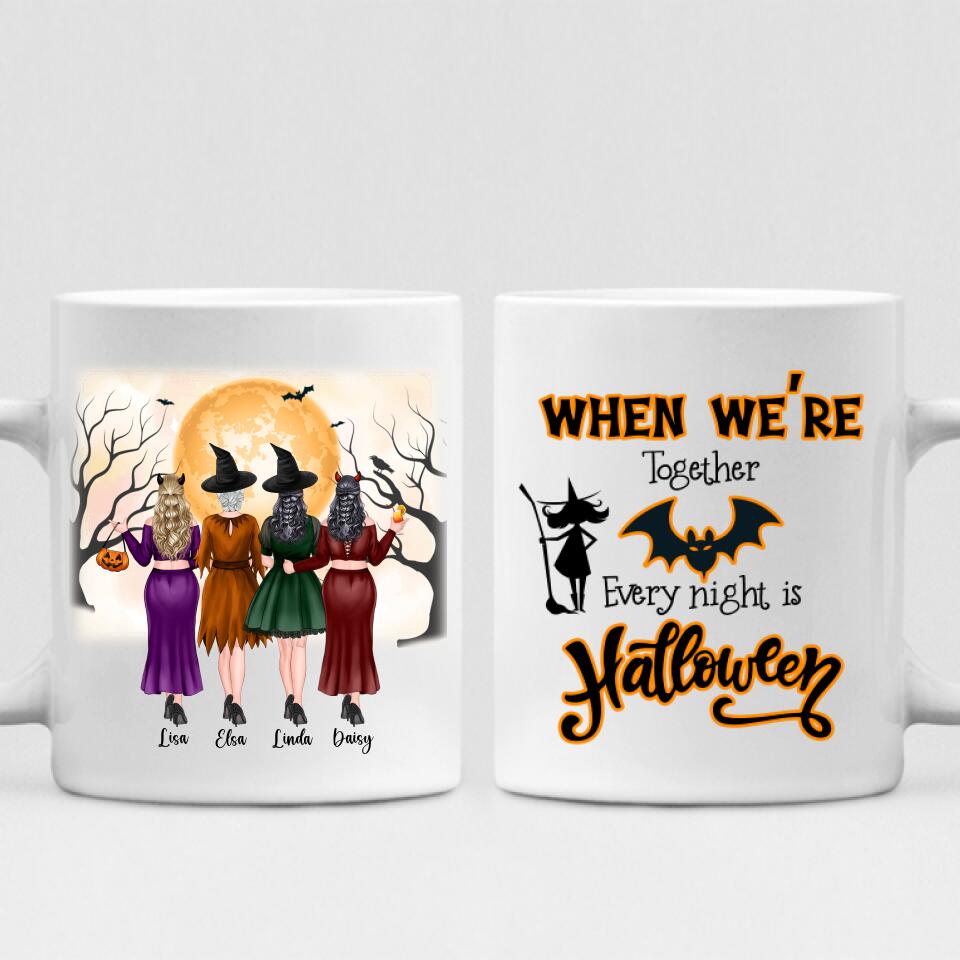 Besties Halloween Party - " When We’re Together Every Night Is Halloween " Personalized Mug - VIEN-CML-20220216-01