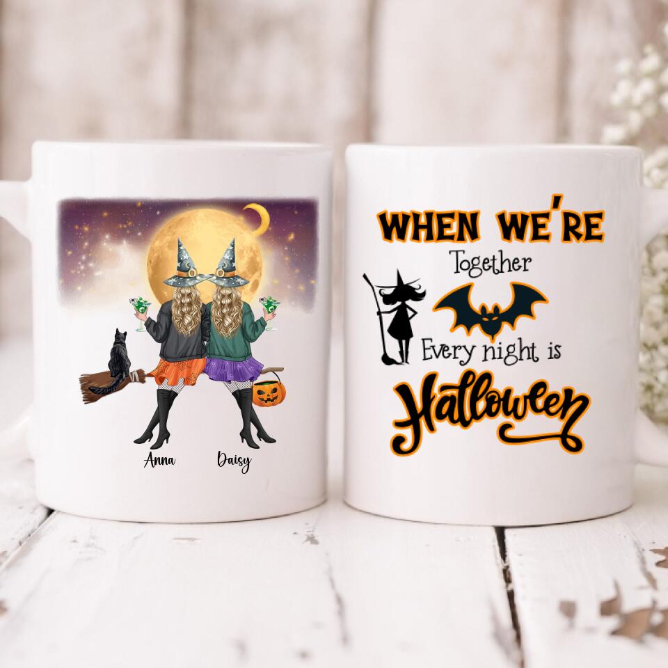 Besties Halloween Day - " When We’re Together Every Night Is Halloween " Personalized Mug - VIEN-CML-20220107-02