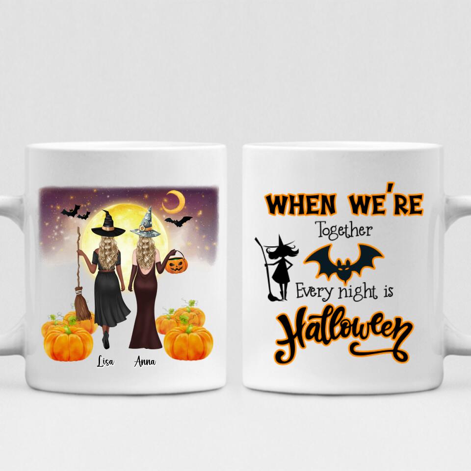 Besties Halloween - " When We’re Together Every Night Is Halloween " Personalized Mug - VIEN-CML-20220105-02
