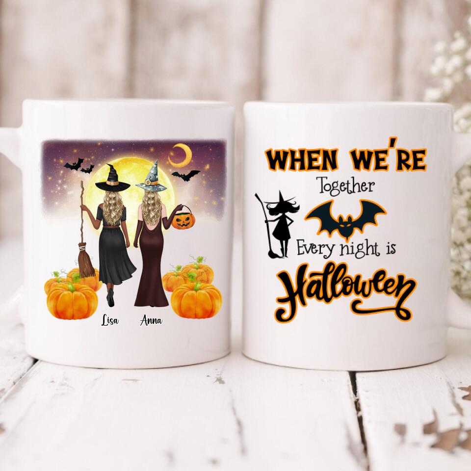 Besties Halloween - " When We’re Together Every Night Is Halloween " Personalized Mug - VIEN-CML-20220105-02