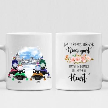 Best Friends Snowmobiling - " Best Friends Forever Never Apart May Be In Distance But Never At Heart " Personalized Mug - VIEN-CML-20220214-02