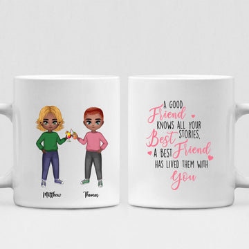 Best Friend Chibi Cute - " A Good Friend Knows All Your Best Stories. A Best Friend Has Lived Them With You " Personalized Mug - CUONG-CML-20220107-04